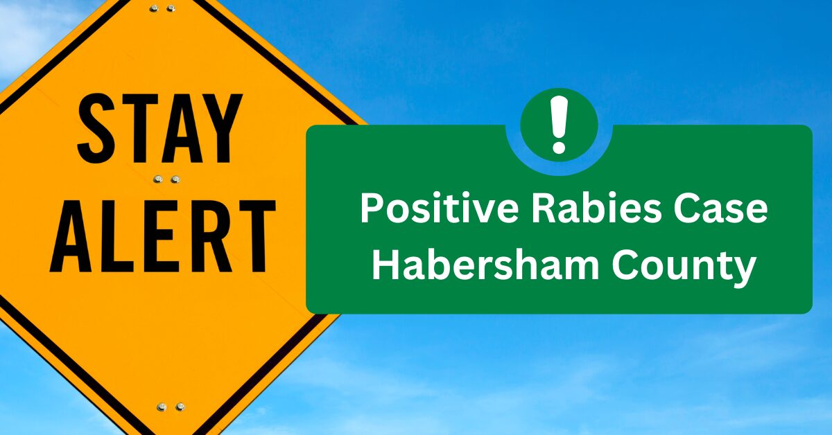 Habersham County: Positive Rabies Case – District 2 Public Health