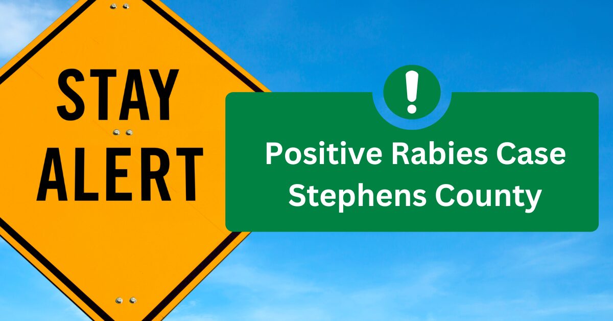 Stephens County: NEW – Rabies Alert – District 2 Public Health